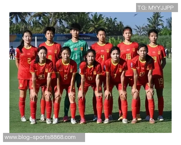 中国女足U17半场狂胜4-0宋语后点破门出线在望 中国女足U17半场狂胜4-0宋语后点破门出线在望
